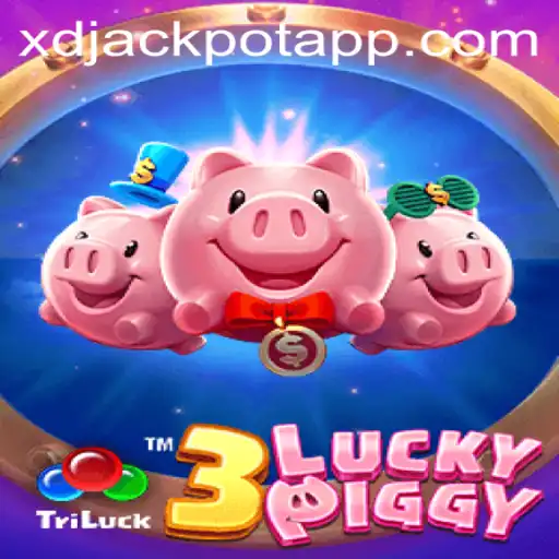 Unveiling the Thrills of 3LUCKYPIGGY: A Journey Through the Exciting World of XD JACKPOT 777