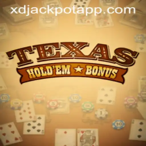 Unveiling Texas Hold'em Bonus: A Thrilling Poker Experience with XD JACKPOT 777