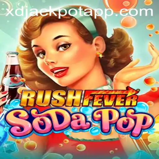 RushFeverSodaPop: The Ultimate Gaming Experience with XD JACKPOT 777